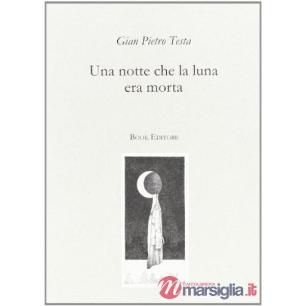 Notte che la luna era morta (Una)
