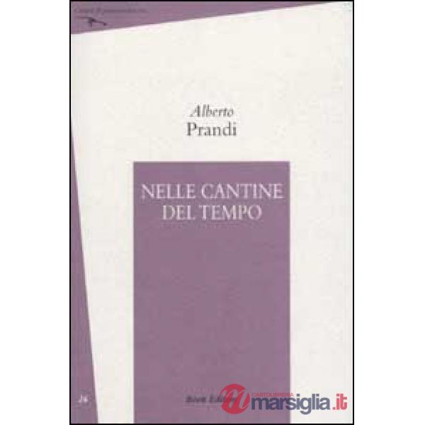 Nelle cantine del tempo