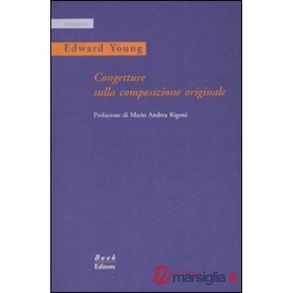 Congetture sulla composizione originale. Testo inglese a fronte