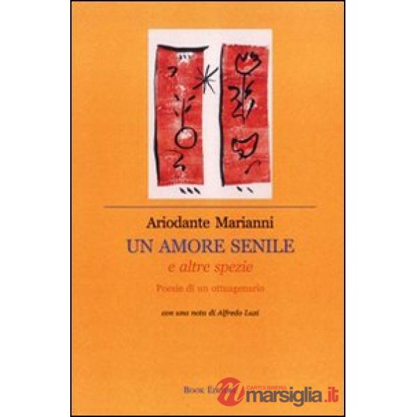 Amore senile e altre spezie (Un)