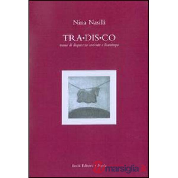 Tra.dis.co trame di disprezzo coerente e licantropo