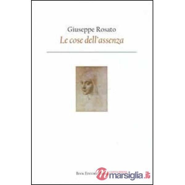 Cose dell'assenza (Le)