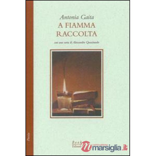 A fiamma raccolta