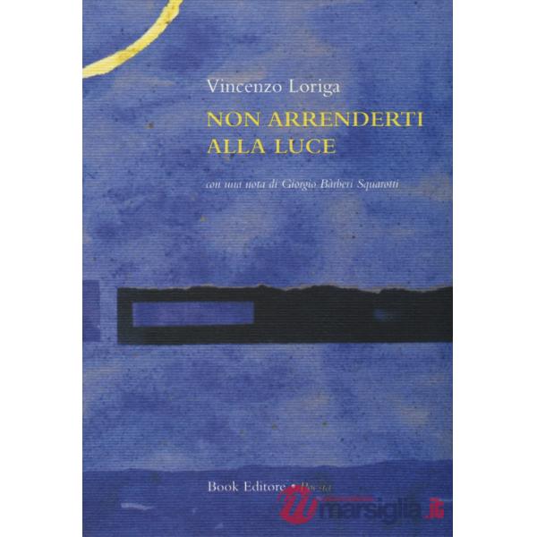 Non arrenderti alla luce
