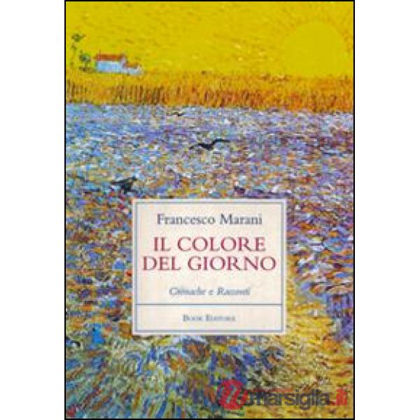Colore del giorno. Cronache e racconti (Il)