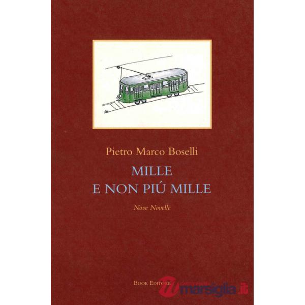 Mille e non più mille. Nove novelle