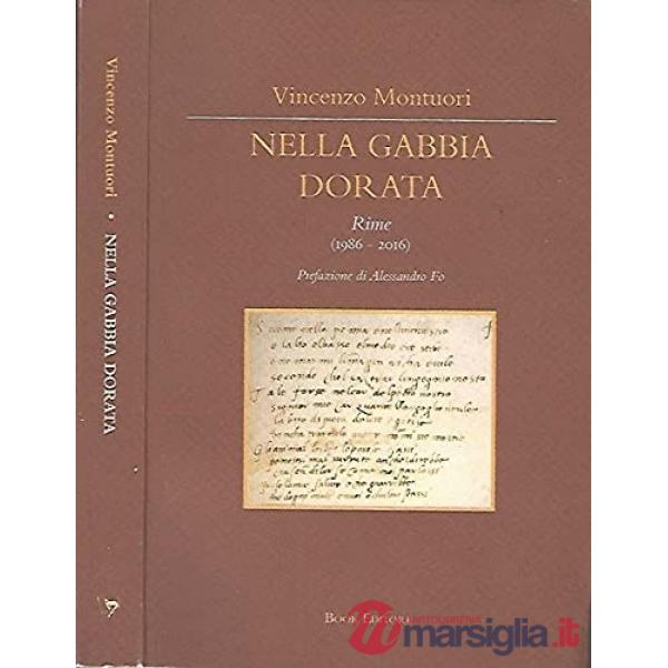 Nella gabbia dorata (Rime, 1986-2016)
