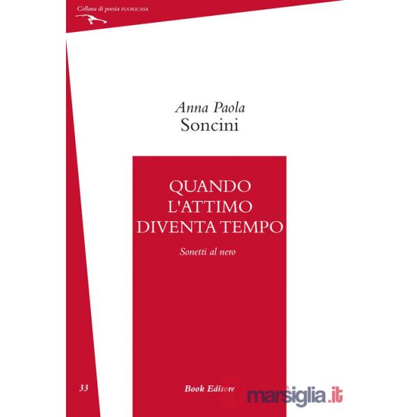 Quando l'attimo diventa tempo (Sonetti al nero)