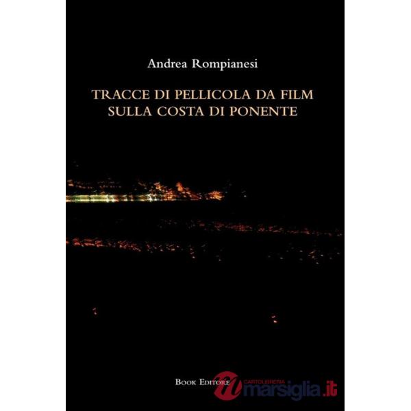 Tracce di pellicola da film sulla costa di ponente