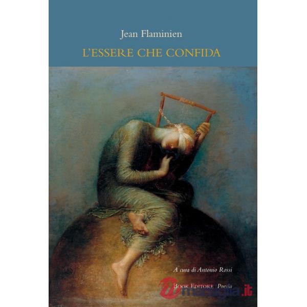 Essere che confida (L'être confiant) (L')