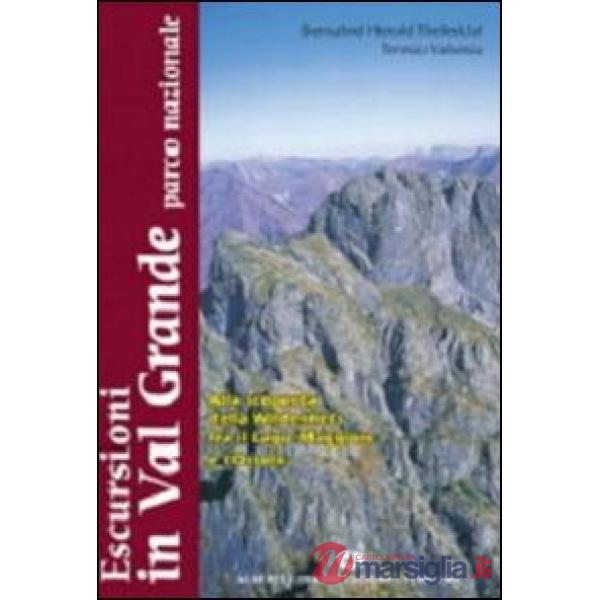Escursioni in Val Grande Parco Nazionale alla scoperta della wilderness fra il lago Maggiore e l'Ossola