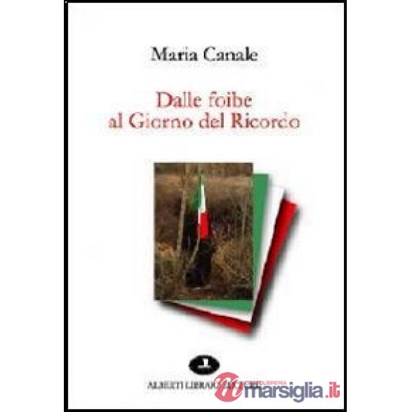 Dalle foibe al giorno del ricordo
