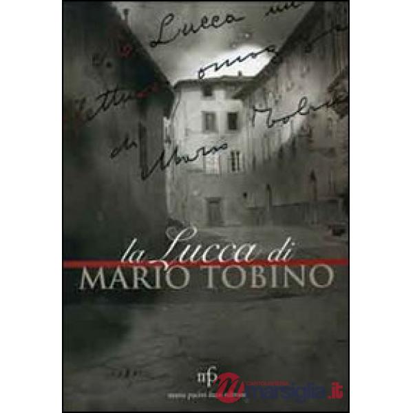 Lucca di Mario Tobino (La)