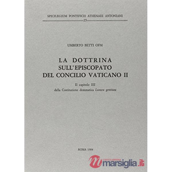 Dottrina sull'episcopato del Concilio Vaticano II. Il capitolo terzo della costi