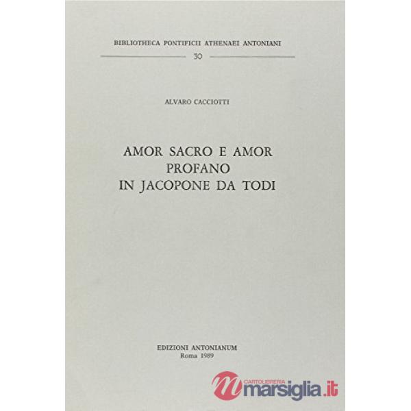 Amor sacro e amor profano in Jacopone da Todi