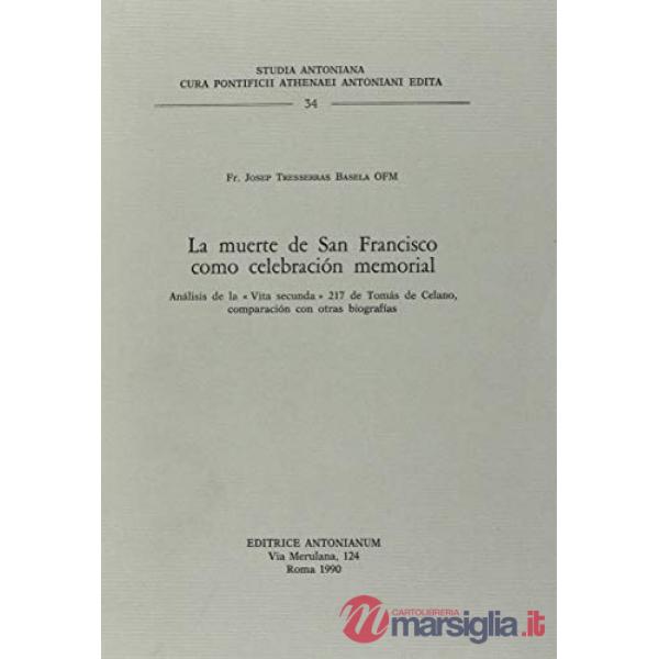 Muerte de san Francisco como celebración memorial (La)