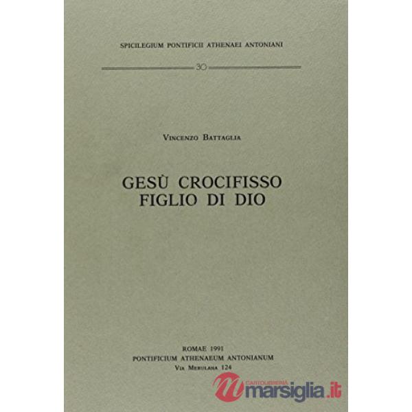 Gesù crocifisso figlio di Dio