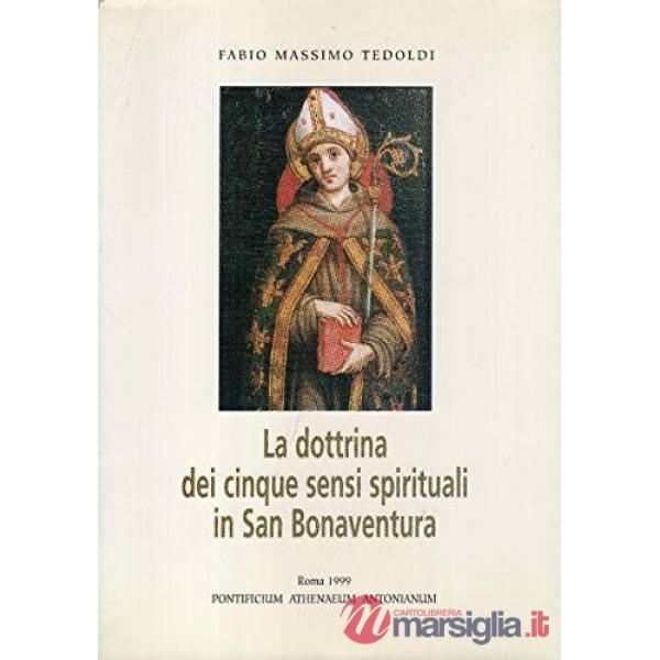 Dottrina dei cinque sensi spirituali in san Bonaventura (La)