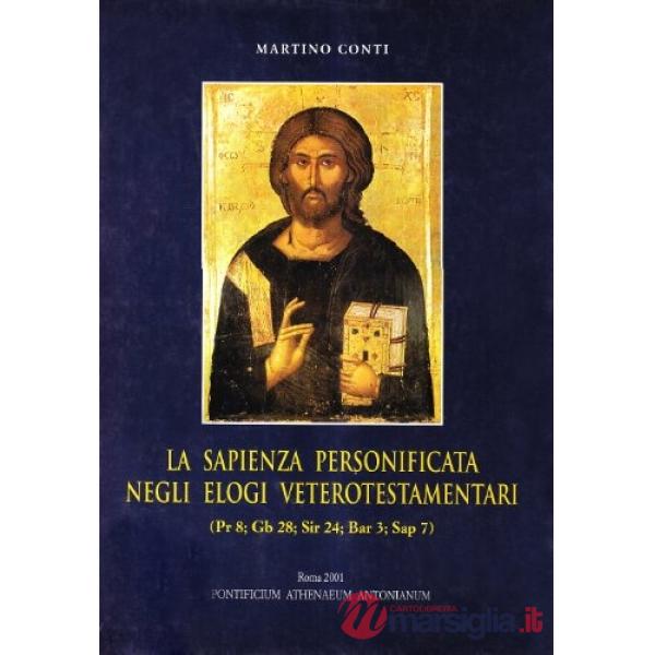 Sapienza personificata negli elogi veterotestamentari (La)