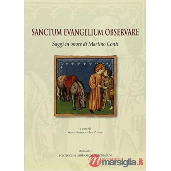 Sanctum evangelium observare. Saggi in onore di Martino Conti