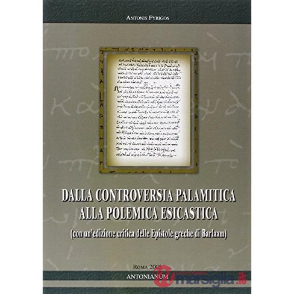 Dalla controversia palamitica alla polemica esicastica