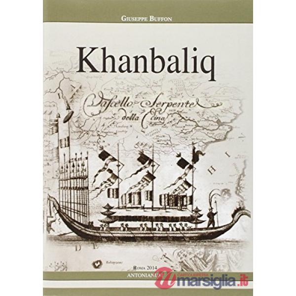 Khanbaliq. Profili storiografici intorno al cristianesimo in Cina