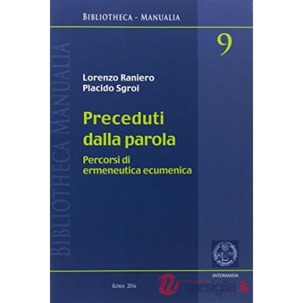 Preceduti dalla parola. Percorsi di ermeneutica ecumenica