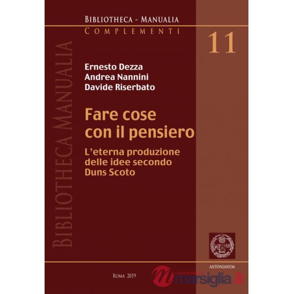 Fare cose con il pensiero. L'eterna produzione delle idee secondo Duns Scoto