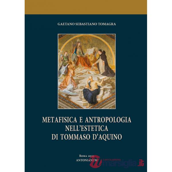 Metafisica e antropologia nell'estetica di Tommaso d'Aquino