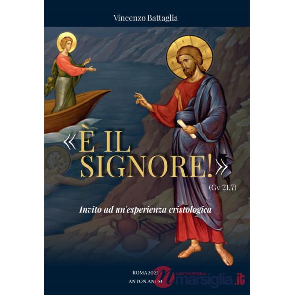 «È il Signore!» (Gv 21,7). Invito ad un'esperienza cristologica