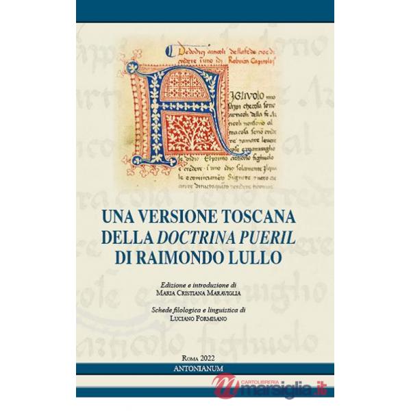 Versione toscana della «Doctrina pueril» di Raimondo Lullo (Una)