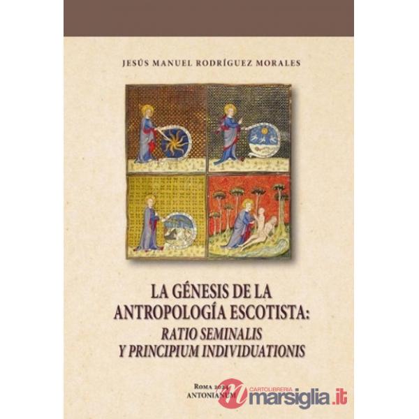 Génesis de la antropología escotista: ratio seminalis y principium individuationis (La)