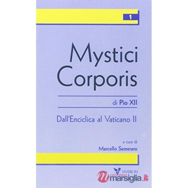 Mystici corporis. Dall'enciclica al Vaticano II