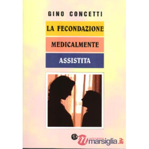 Fecondazione medicalmente assistita (La)