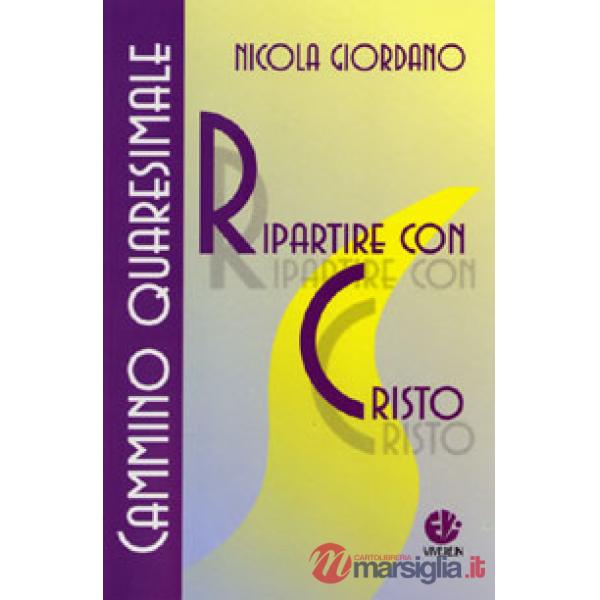 Ripartire con Cristo. Cammino quaresimale