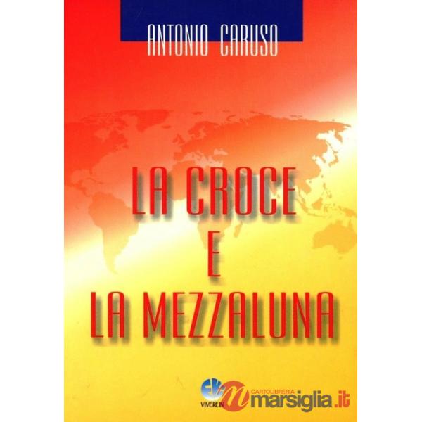 Croce e la mezzaluna (La)