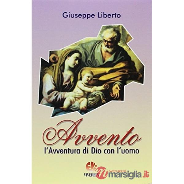 Avvento. L'avventura di Dio con l'uomo