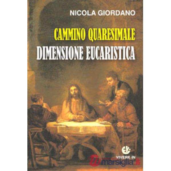 Cammino quaresimale. Dimensione eucaristica