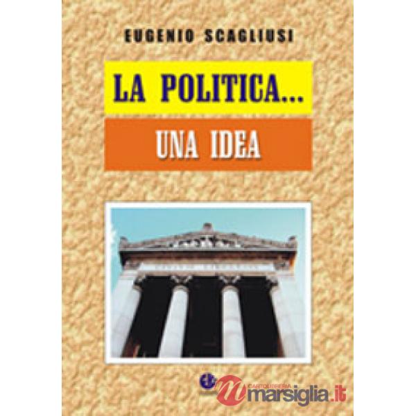 Politica... una idea (La)