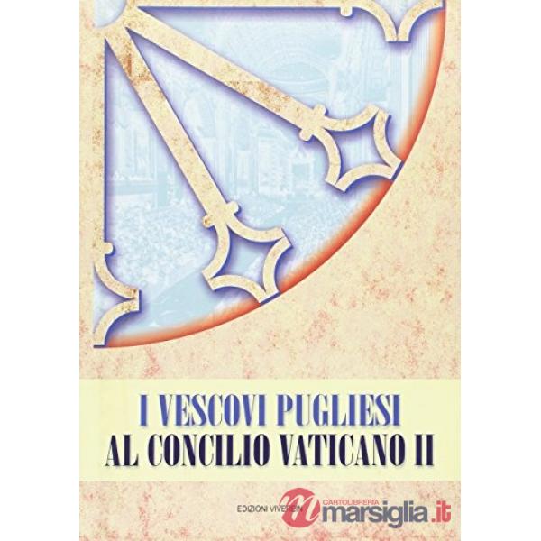 Vescovi pugliesi al Concilio Vaticano II (I)