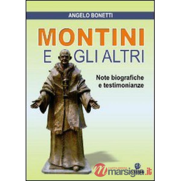 Montini e gli altri. Note biografiche e testimonianze