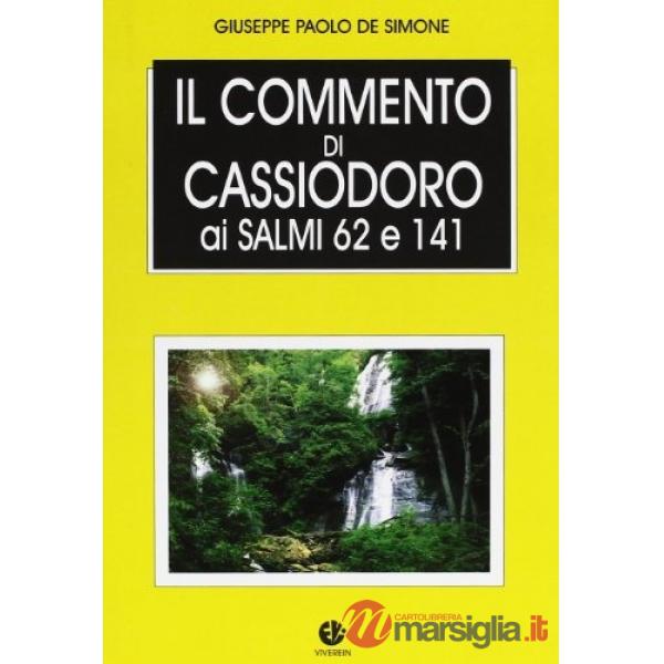Commento di Cassiodoro ai Salmi 62 e 141 (Il)
