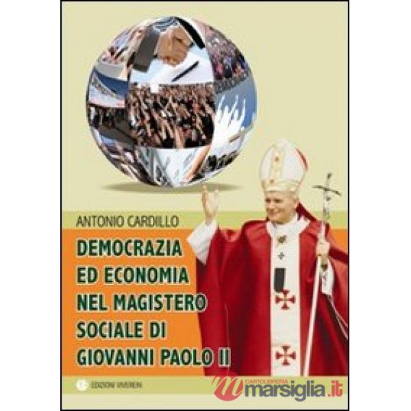 Democrazia ed economia nel Magistero sociale di Giovanni Paolo II