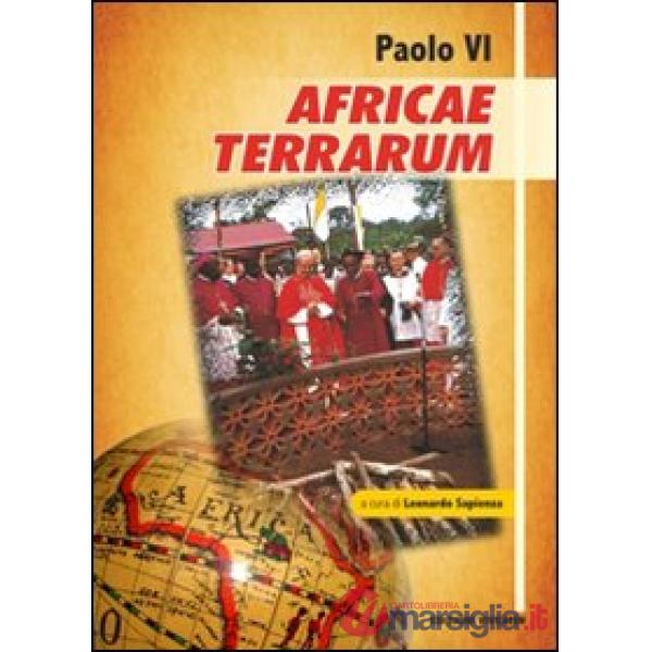 Paolo VI Africae Terrarum. Messaggio a tutti i popoli dell'Africa