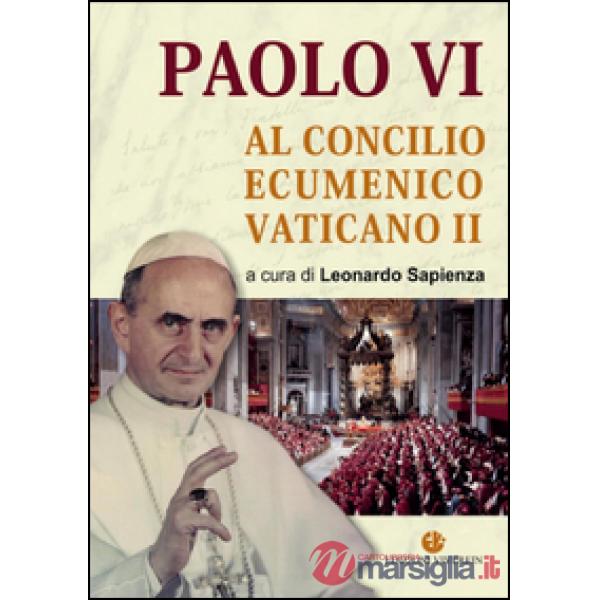 Paolo VI al Concilio Ecumenico Vaticano II
