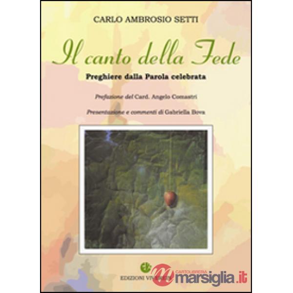 Canto della Fede. Preghiere da Parola celebrata