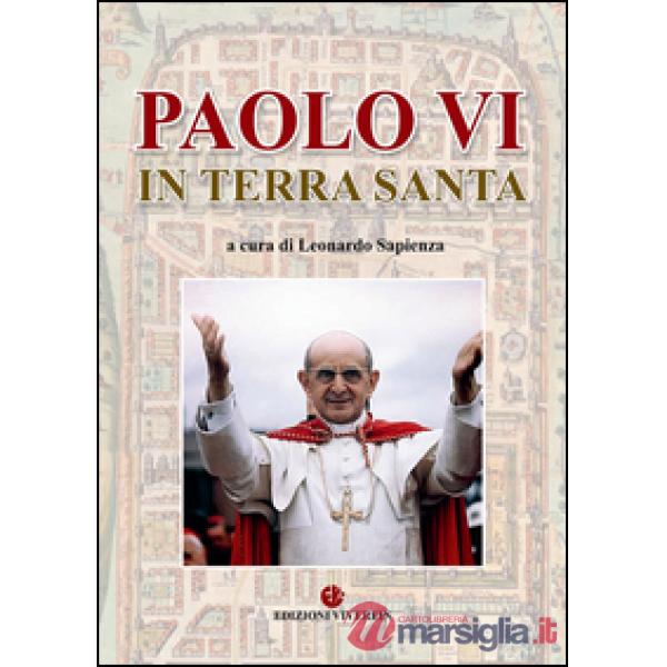 Paolo VI in Terra Santa
