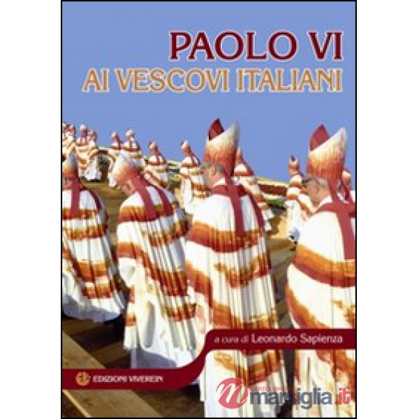 Paolo VI ai vescovi italiani