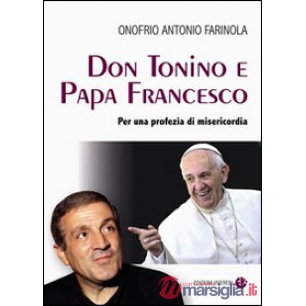 Don Tonino e Papa Francesco. Per una profezia di misericordia