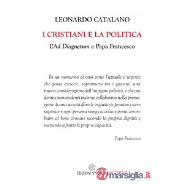 Cristiani e la politica. L'Ad Diognetum e papa Francesco (I)